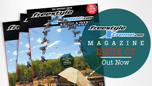 FreestyleXtreme Magazine Issue 7 OUT NOW!